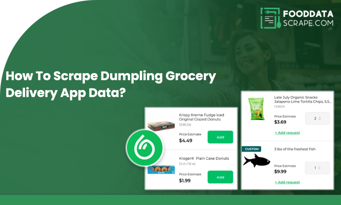 Thumb-How-To-Scrape-Dumpling-Grocery-Delivery-App-Data